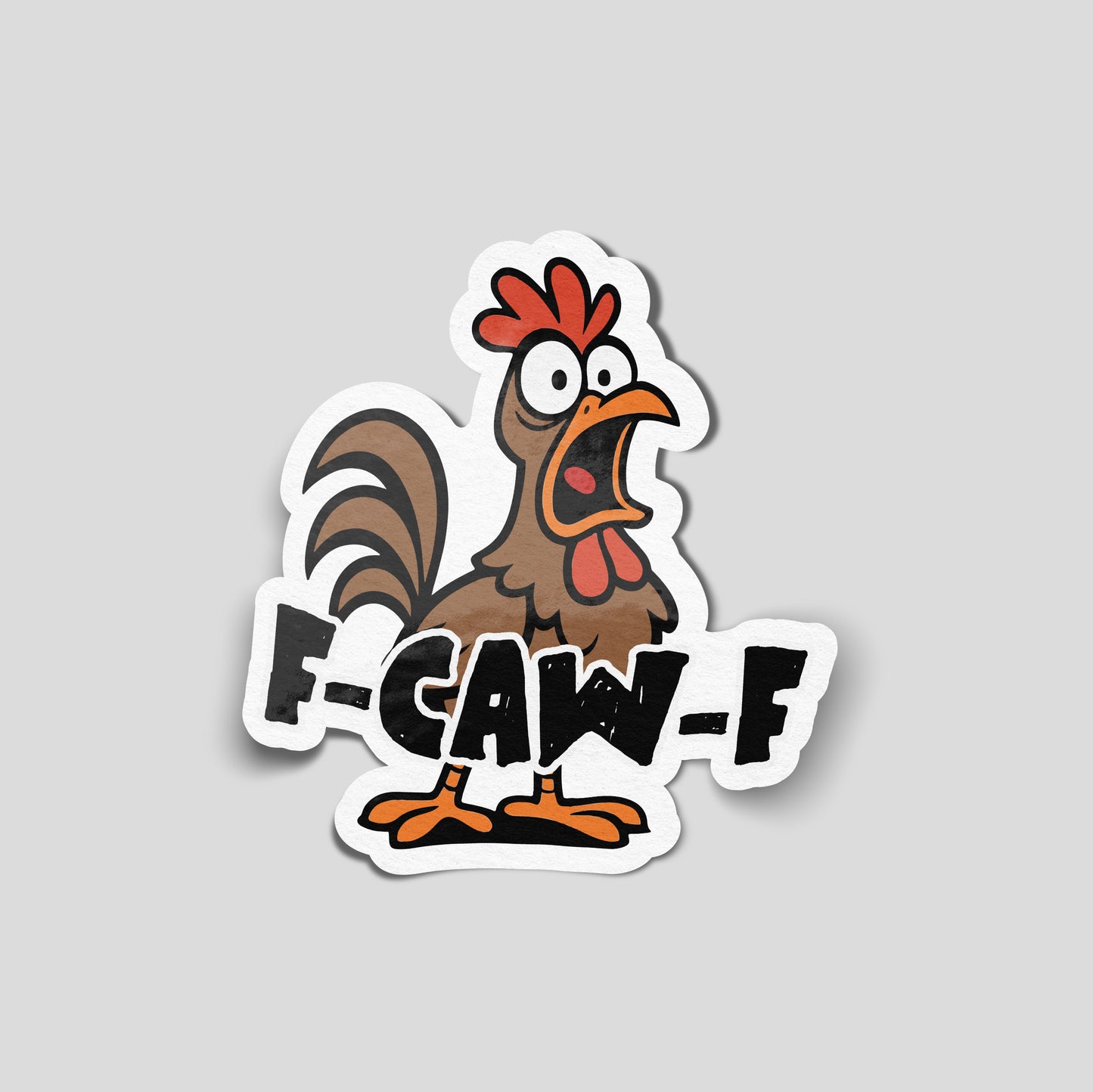 F-CAW-F funny vinyl sticker featuring angry cartoon chicken design, ideal for cars, vans and toolboxes. UK designed novelty sticker.