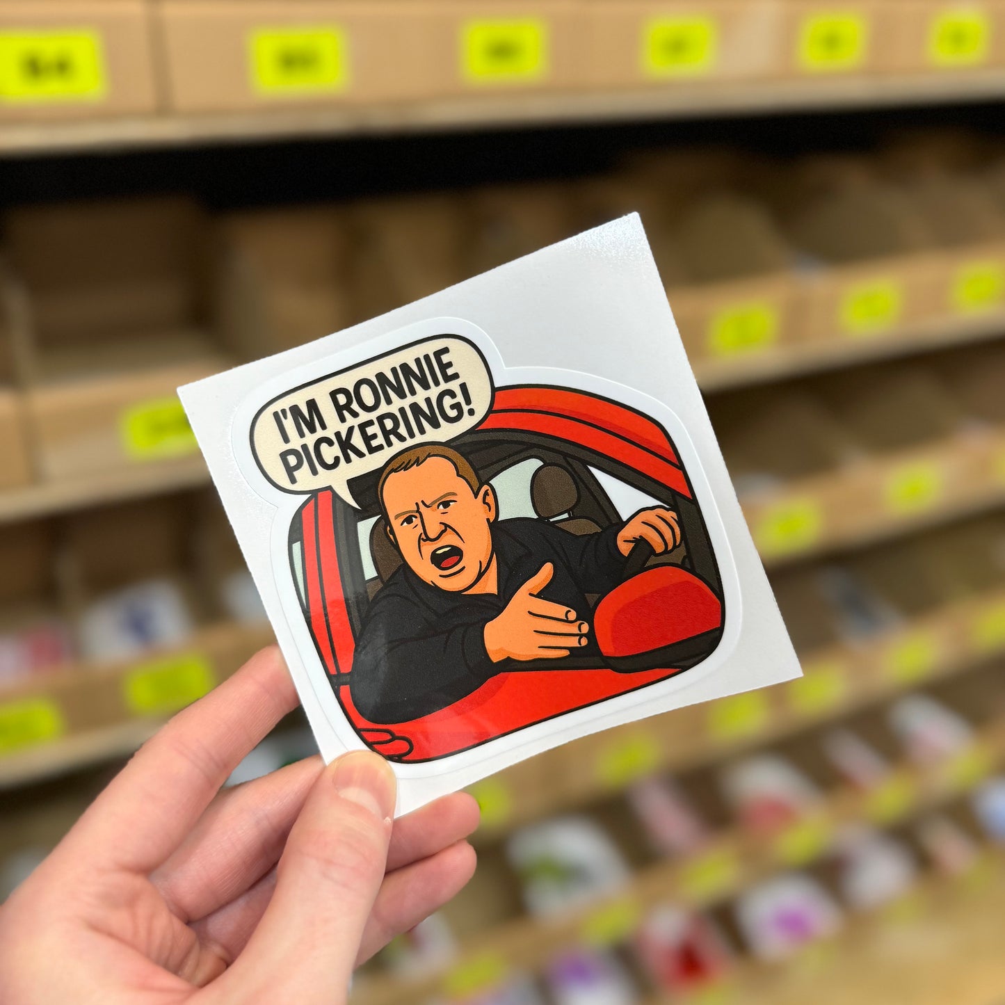 Funny UK meme sticker showing angry driver illustration saying “I’m Ronnie Pickering”
