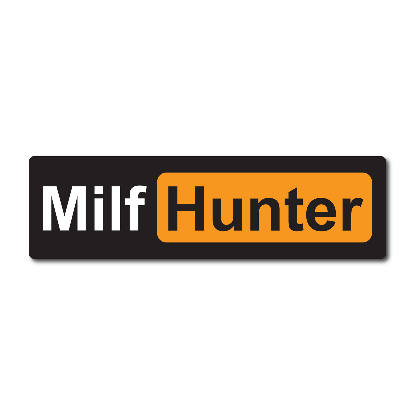 Funny vinyl sticker reading “Milf Hunter” in bold adult humour style – ideal for cars, toolboxes, and laptops.