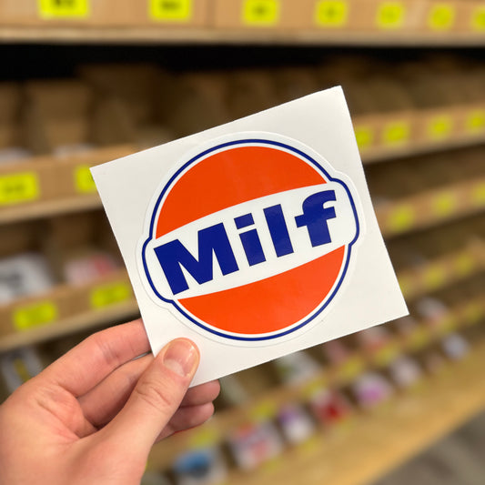 Funny car parody sticker styled like racing fuel logo with “milf” text