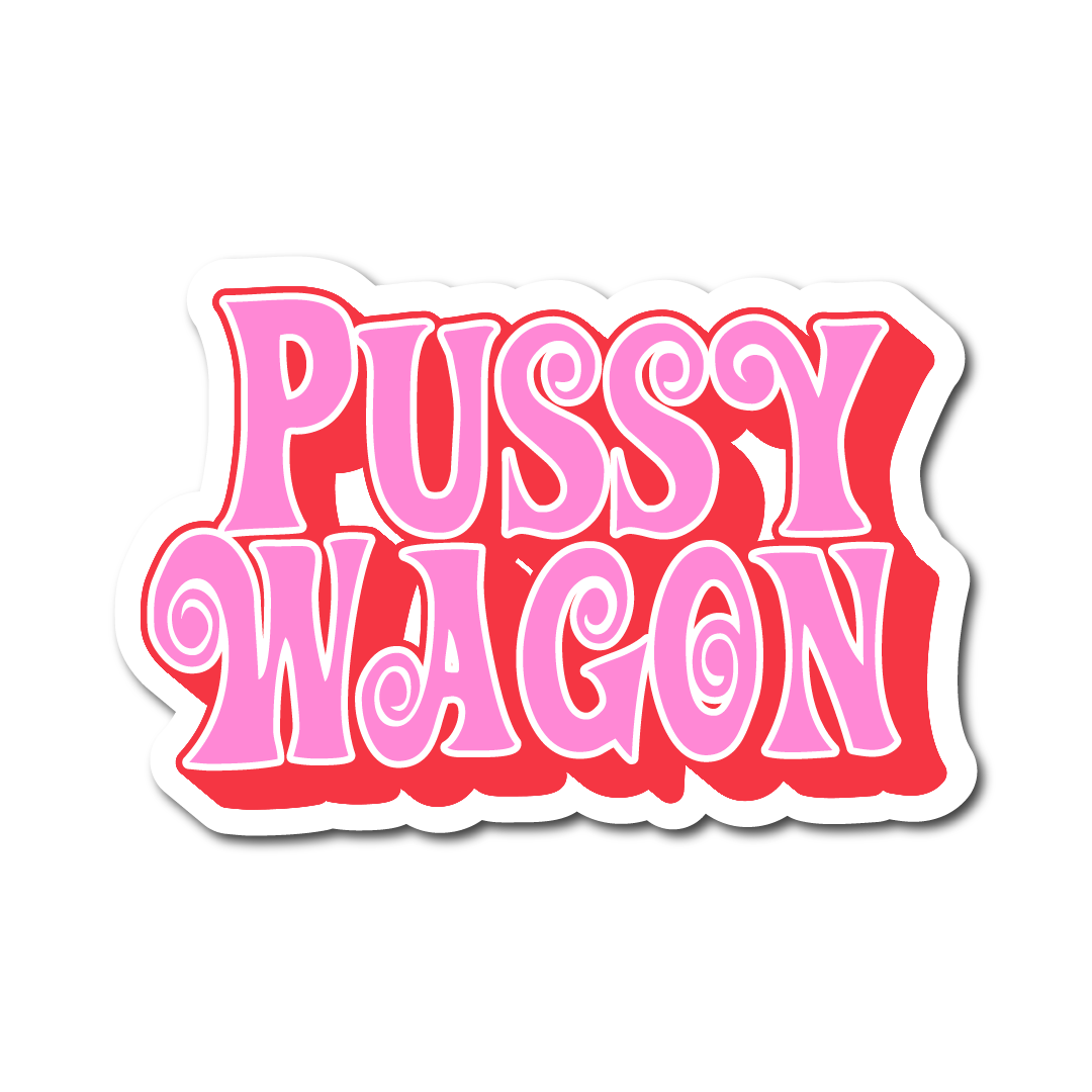 Funny vinyl sticker with the phrase “Pussy Wagon” in bold pink retro font – inspired by Kill Bill and perfect for cheeky car decoration.