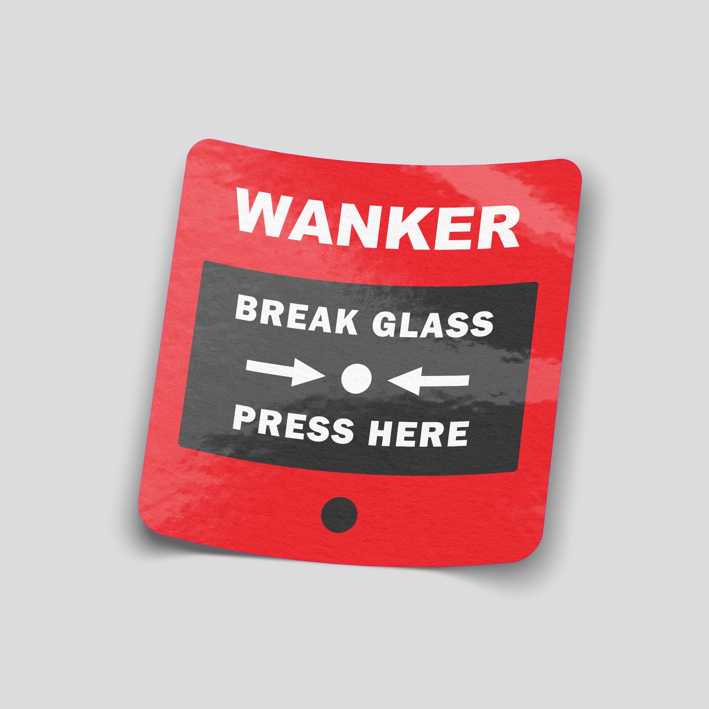 Wanker Break Glass Alarm funny vinyl sticker featuring an emergency alarm parody design, waterproof adult humour sticker for cars, vans and garages.