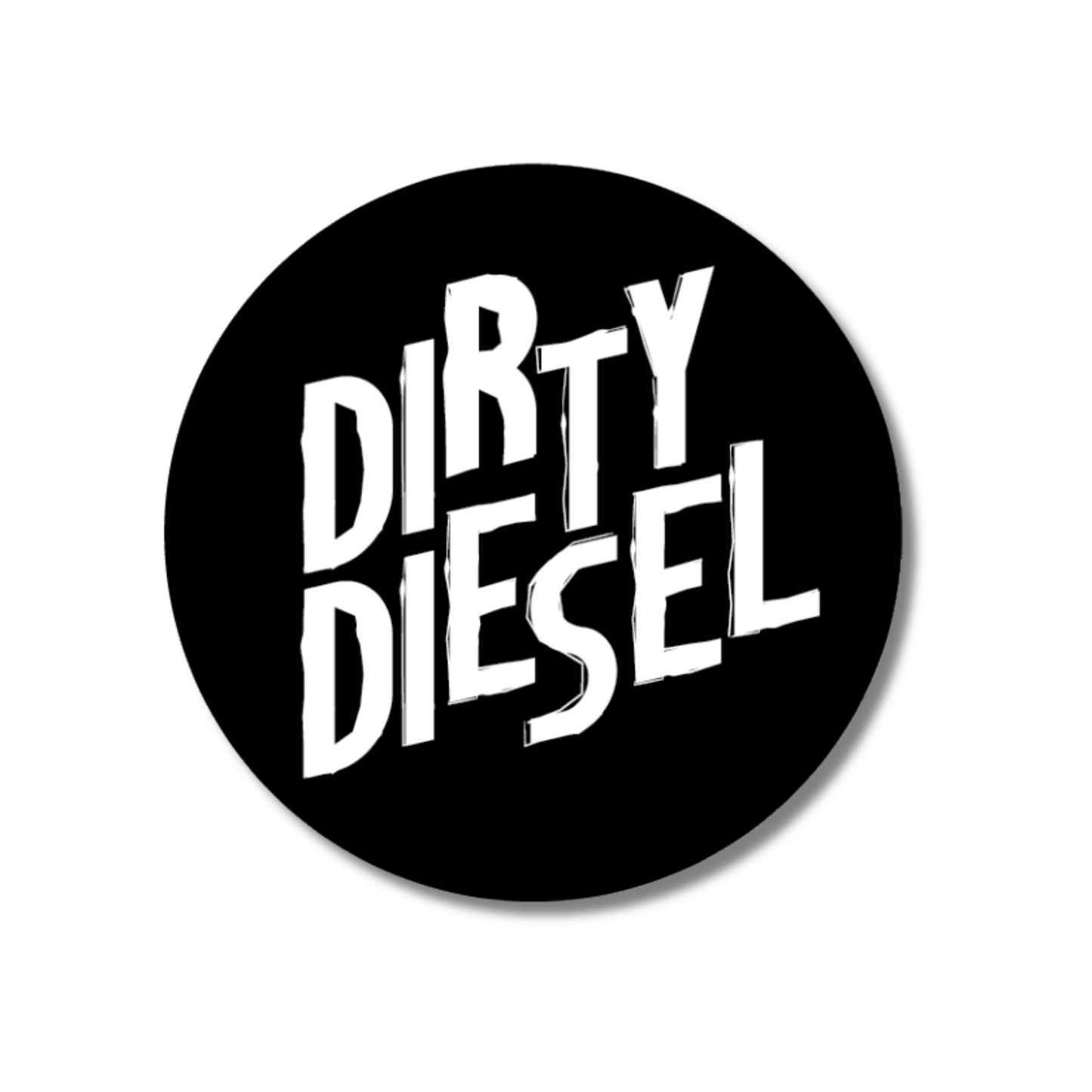 Round black vinyl sticker with bold “Dirty Diesel” text – perfect for diesel drivers, vans and garage gear in the UK car scene.