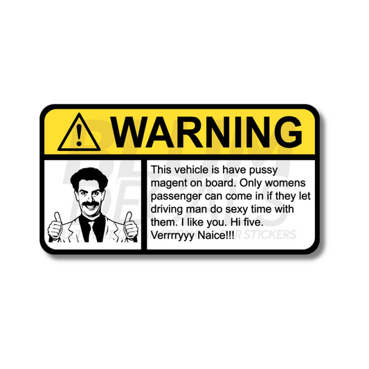 Funny Borat warning-style vinyl sticker with “pussy magnet” quote and thumbs-up illustration