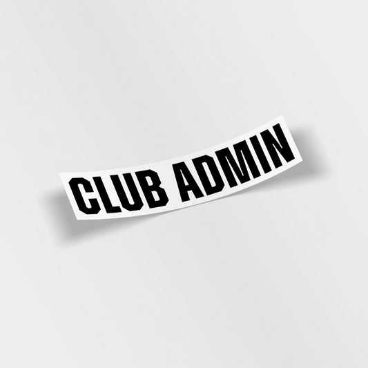 Club Admin windscreen sunstrip sticker in bold black text, custom vinyl car club banner decal, waterproof gloss laminated UK made sticker.