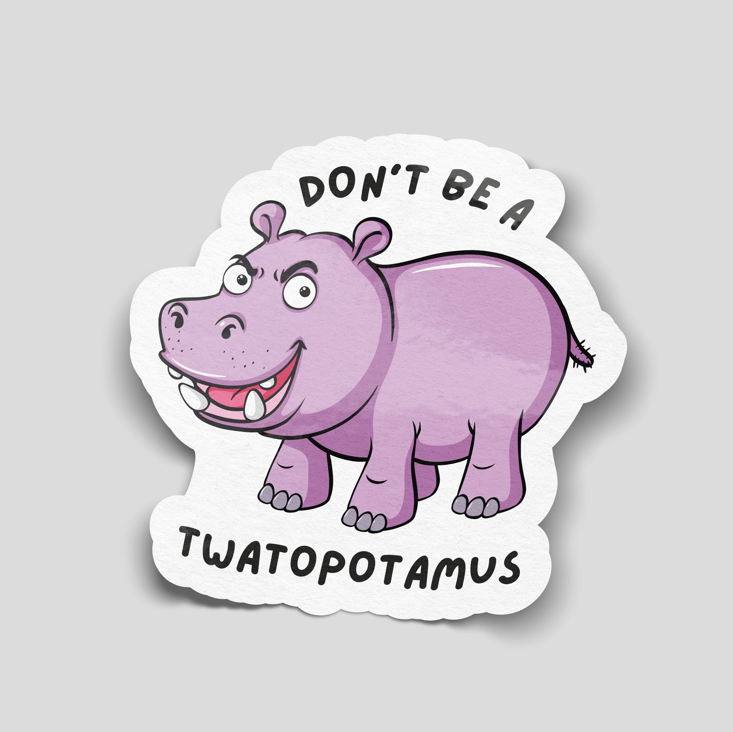 Illustrated purple hippo with the caption “Don’t be a twatopotamus”, playful funny car sticker, UK humour decal.