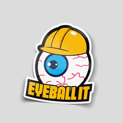 Funny eyeball it vinyl sticker with cartoon eyeball wearing hard hat, novelty trade humour decal for workshops and toolboxes.