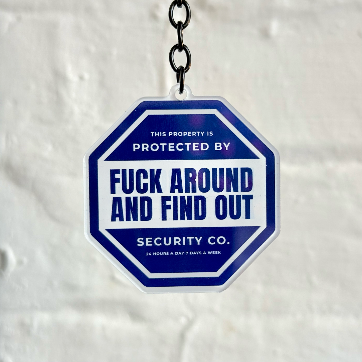 F*ck around and find out security company funny acrylic keychain with gloss black chain