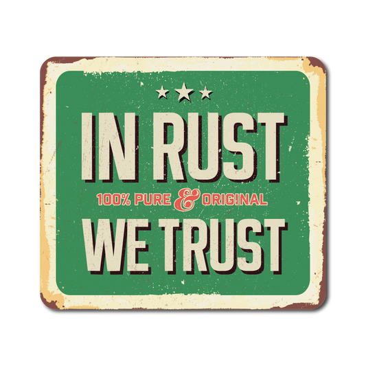 Green and cream vintage-style vinyl sticker with distressed text reading “In Rust We Trust – 100% Pure & Original”.