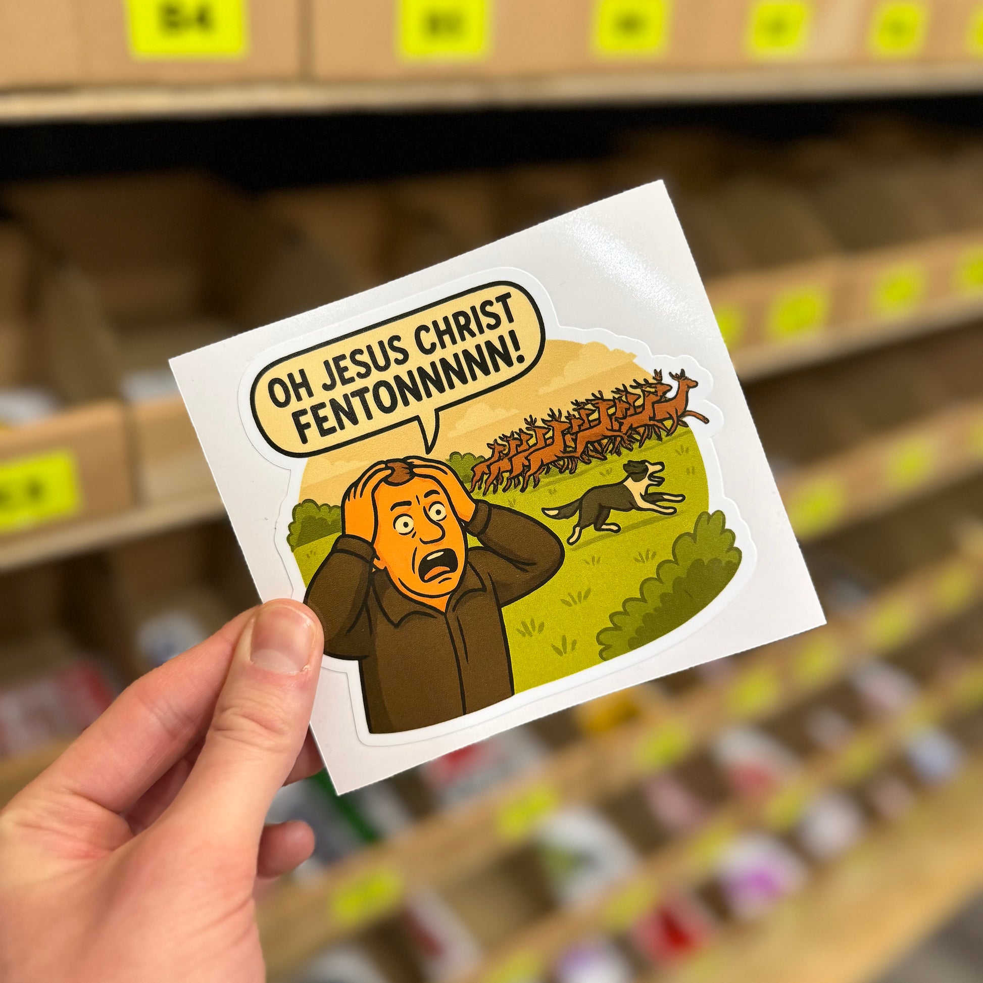 Funny UK meme sticker showing man shouting “oh Jesus Christ Fenton” with dogs chasing deer