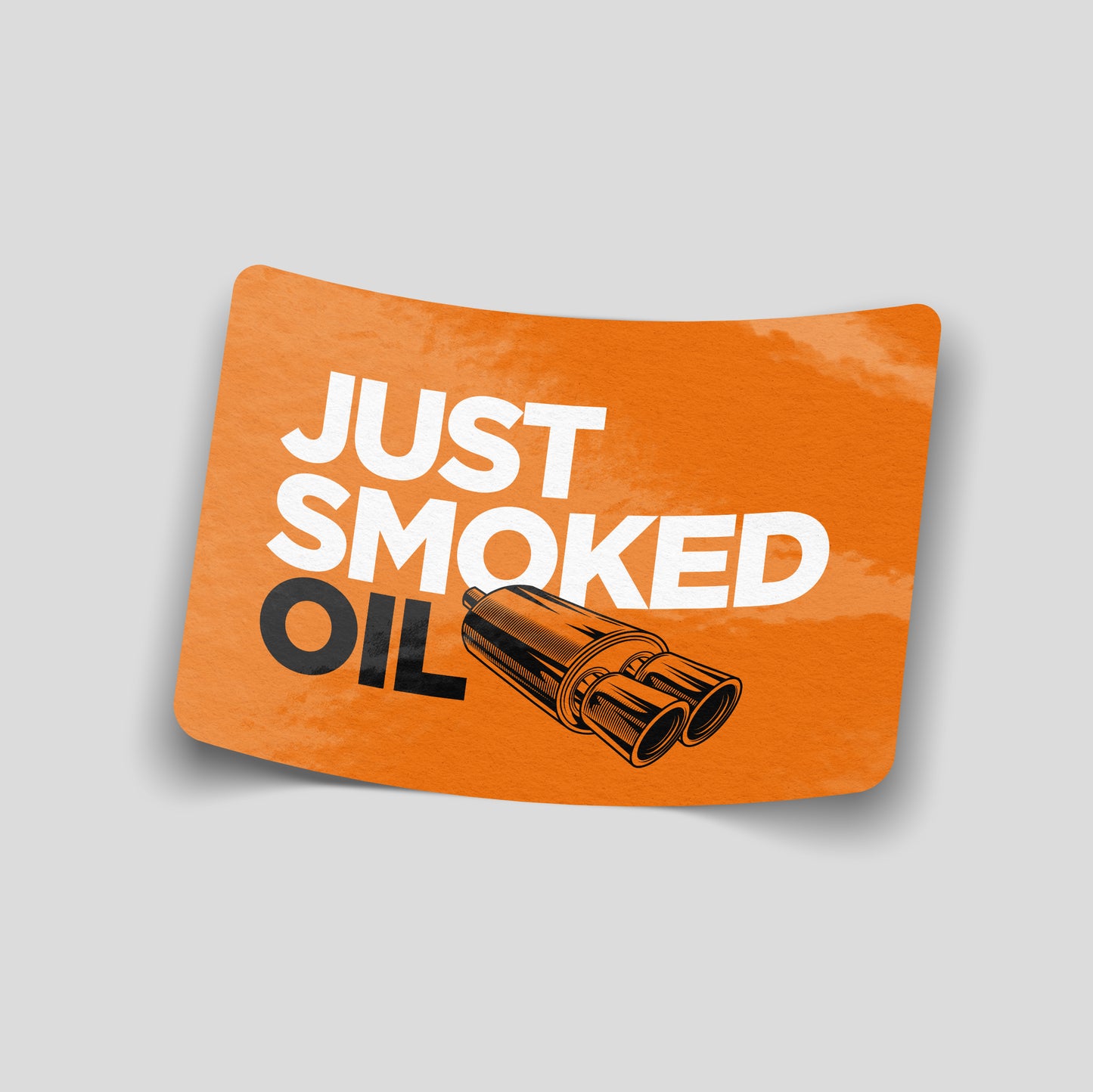 Just smoked oil exhaust graphic funny car sticker in orange, UK engine failure humour vinyl by Blum Decals