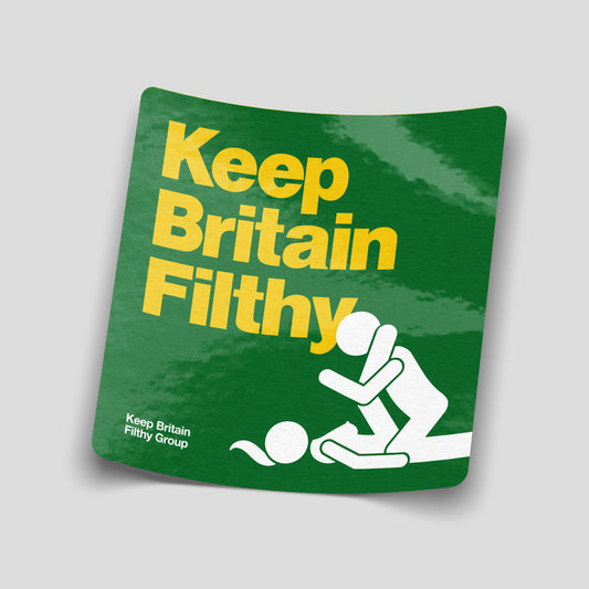 Keep Britain Filthy funny vinyl sticker parody design, waterproof novelty adult humour sticker for cars, vans, toolboxes and laptops.