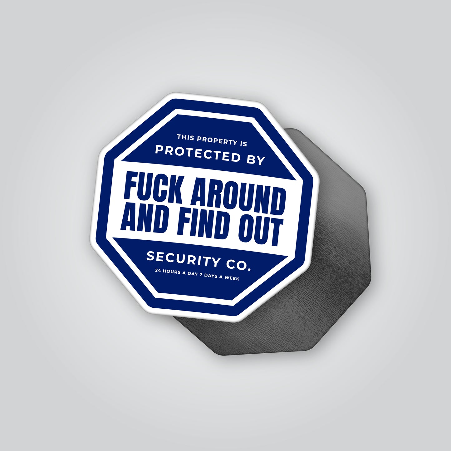 Protected By Fuck Around And Find Out Funny Magnet
