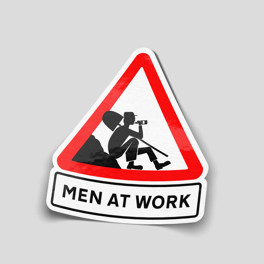 Funny Men at Work vinyl sticker styled like a red warning road sign, featuring a seated man drinking from a bottle.