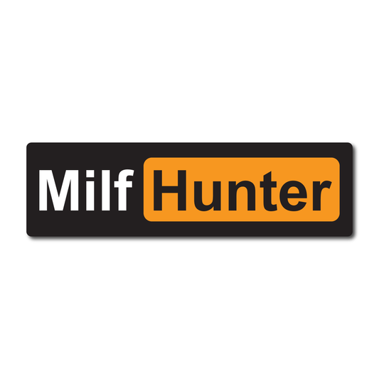 Funny vinyl sticker reading “Milf Hunter” in bold adult humour style – ideal for cars, toolboxes, and laptops.