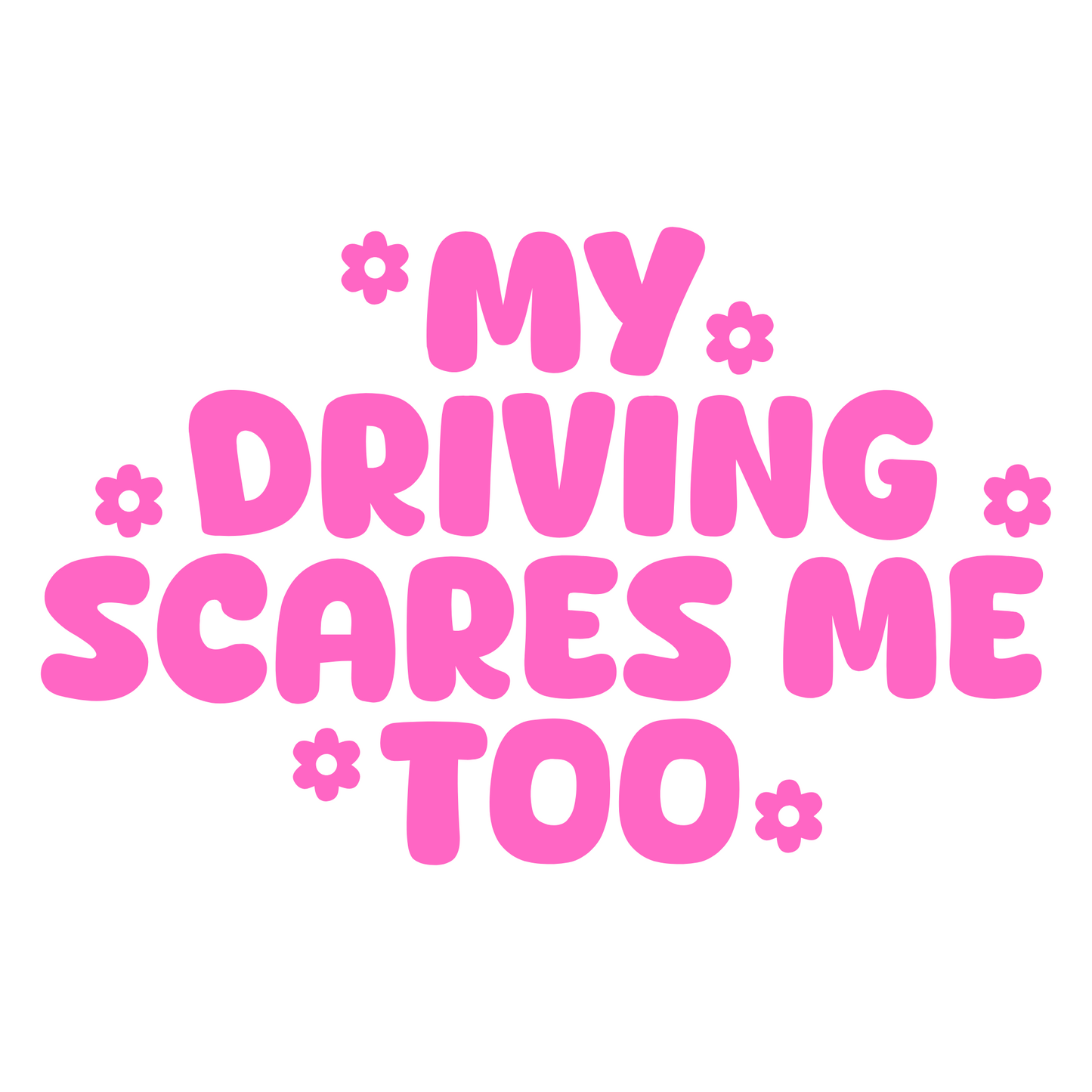 My Driving Scares Me Too