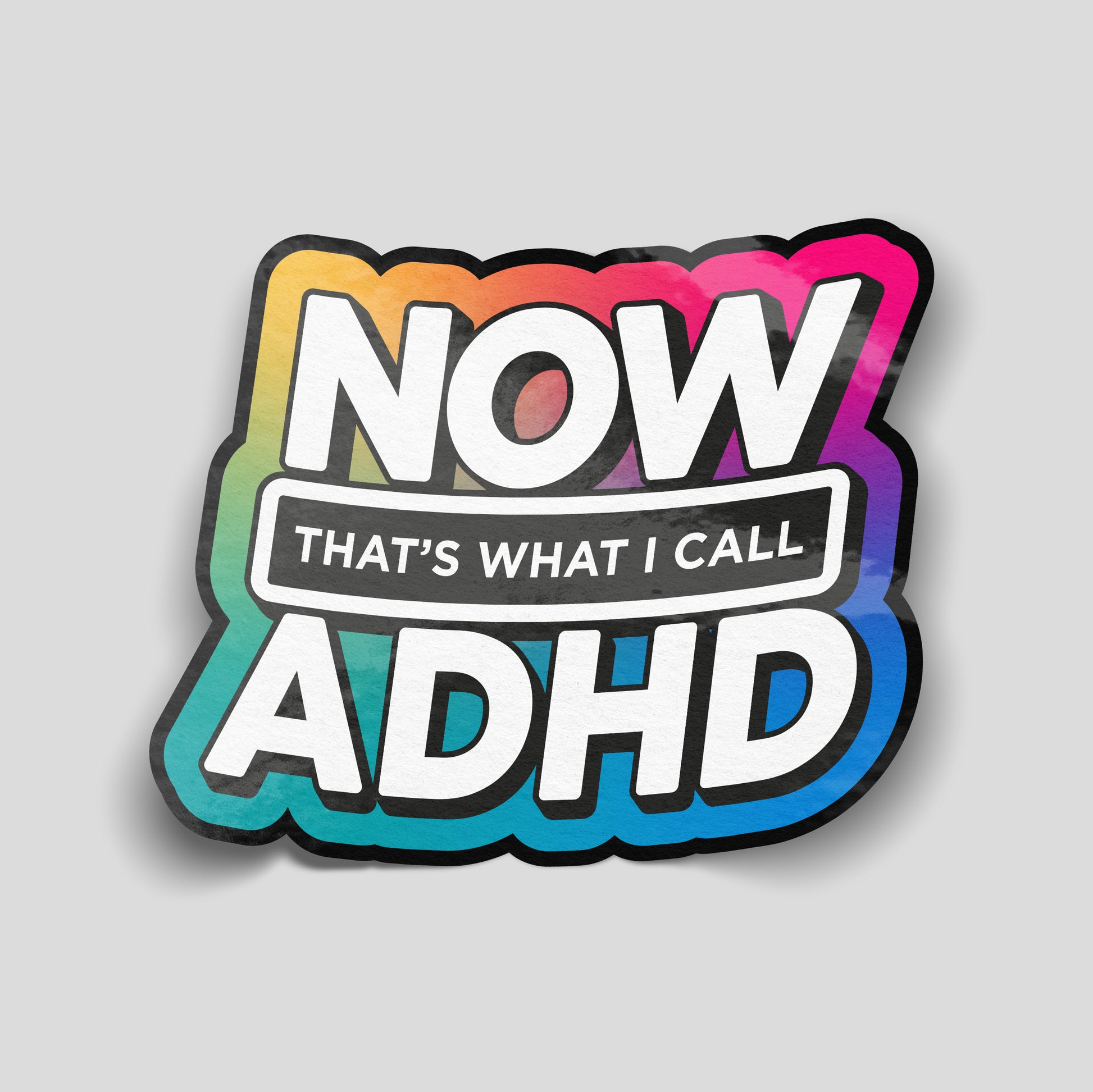 Now that’s what I call ADHD rainbow text funny car sticker, bold UK novelty vinyl by Blum Decals