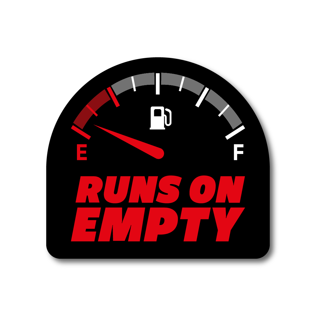 Funny vinyl car sticker showing fuel gauge and text “Runs On Empty”