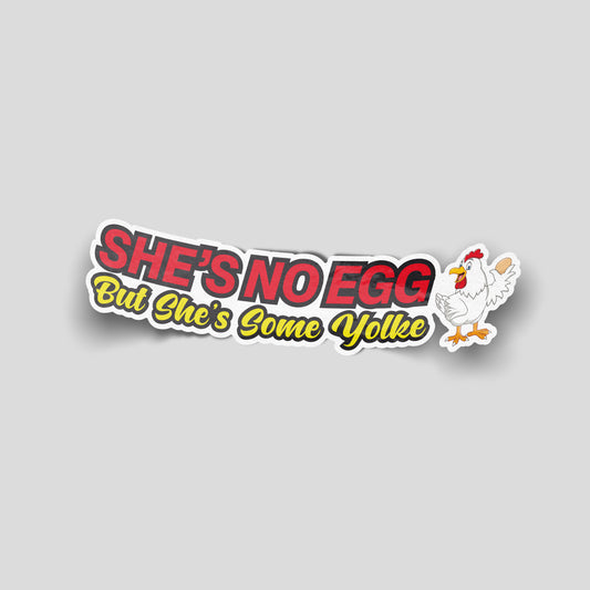 She’s no egg but she’s some yoke funny car sticker with chicken illustration, UK humour vinyl by Blum Decals