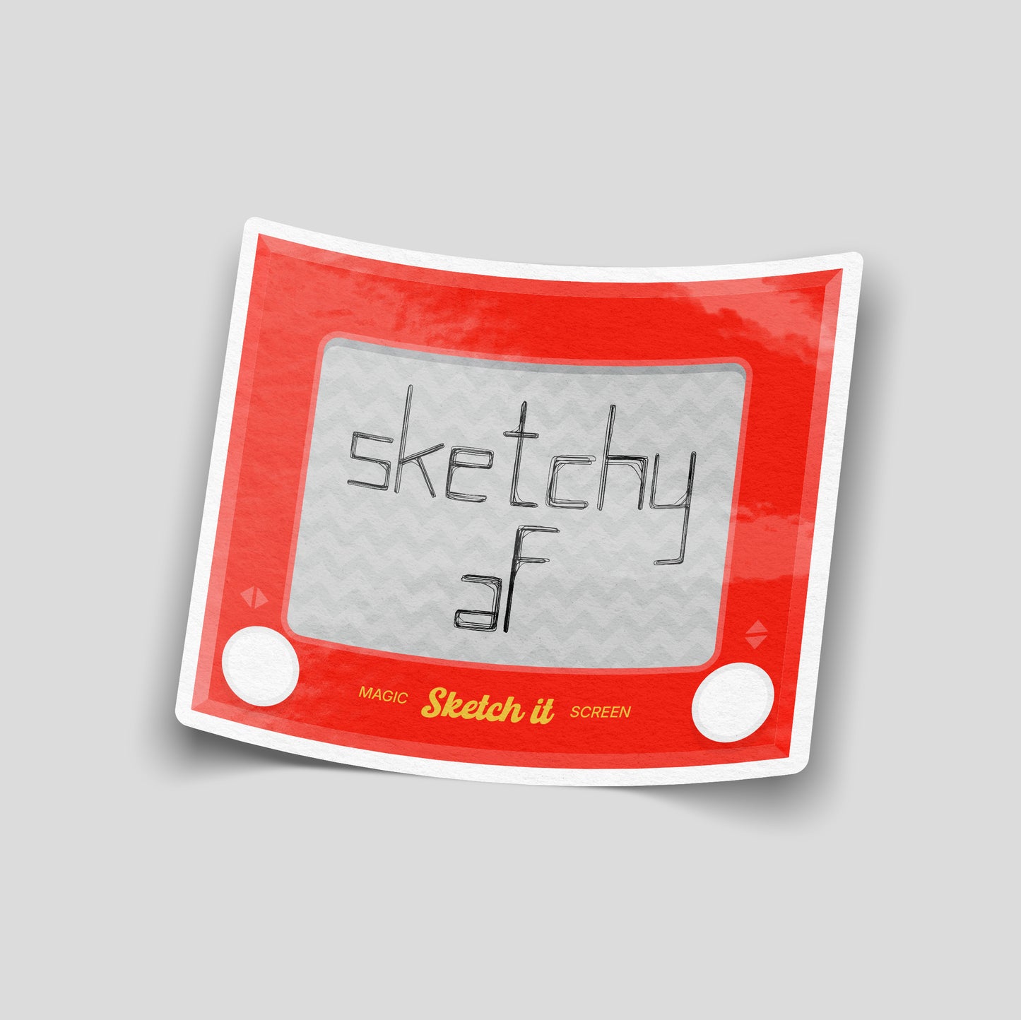 Sketchy AF funny vinyl sticker styled like a retro drawing board, printed on premium waterproof laminated vinyl for vehicles, toolboxes and laptops.