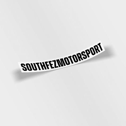 South Fez Motorsport windscreen banner sticker in bold black lettering, custom vinyl sunstrip for modified cars, UK printed gloss laminated decal.