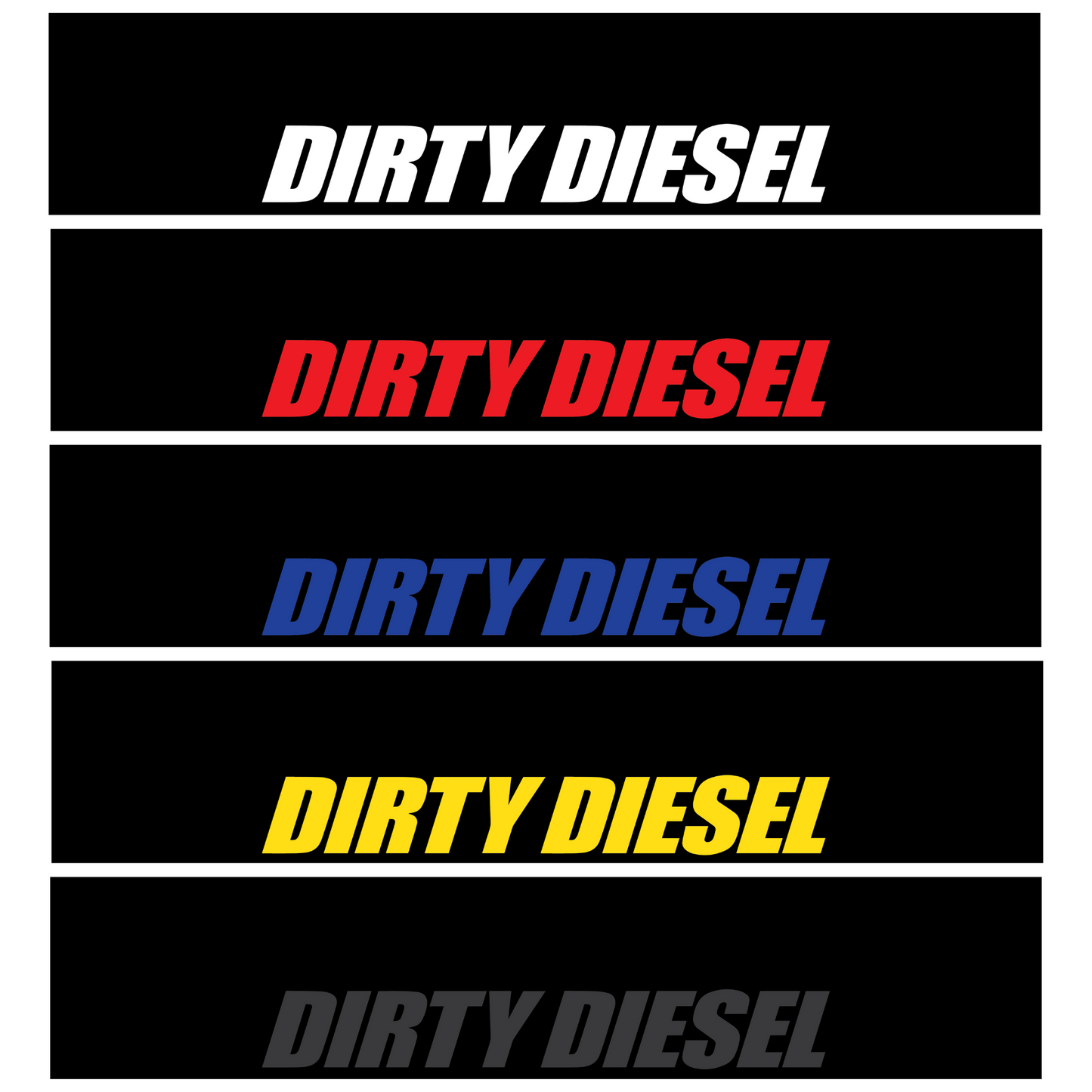 Dirty Diesel vinyl Sunstrip in an array of white, red, blue, yellow, black vinyl text