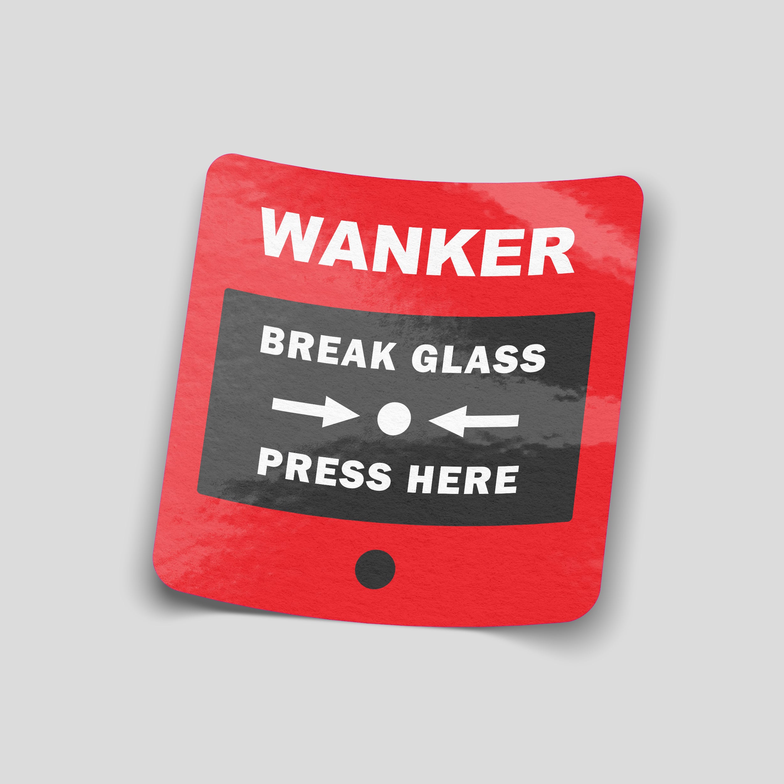 Wanker Break Glass Alarm funny vinyl sticker featuring an emergency alarm parody design, waterproof adult humour sticker for cars, vans and garages.